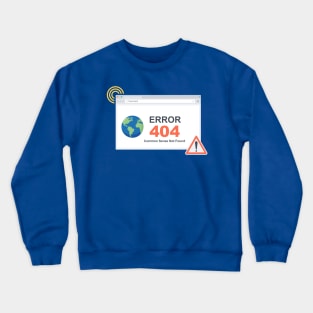 Error 404: Common Sense Not Found - Funny Computer Programmer Joke Crewneck Sweatshirt